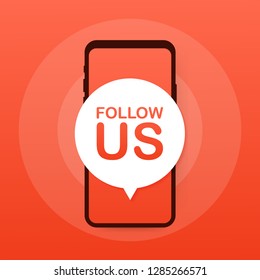 Smartphone with follow us speech bubble. Vector stock illustration.