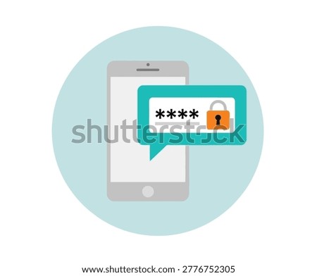 Smartphone graphic showing a secure password input field inside a chat bubble to represent digital safety and user authentication processes in this modern flat style vector design illustration artwork.