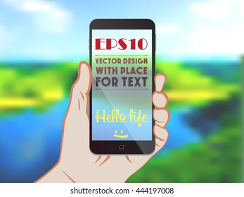 Smartphone in hand on nature background with place for text. Vector poster.