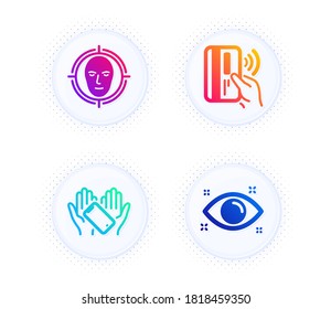 Smartphone holding, Contactless payment and Face detect icons simple set. Button with halftone dots. Health eye sign. Phone, Bank money, Select target. Optometry. People set. Vector