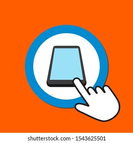 Smartphone icon. Mobile technology concept. Hand Mouse Cursor Clicks the Button. Pointer Push Press