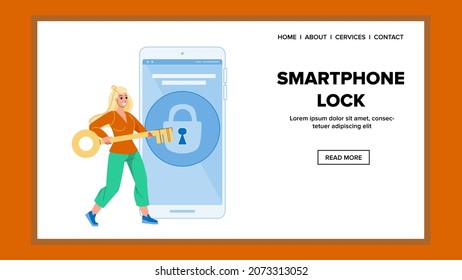 Smartphone Lock Woman Try Unlock With Key Vector. Smartphone Lock Security System For Protect User Digital Information. Character Device Protective Technology Web Flat Cartoon Illustration