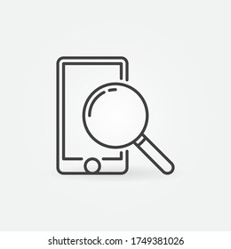 Smartphone with Magnifier linear icon. Vector Smartphone Diagnostics line concept symbol
