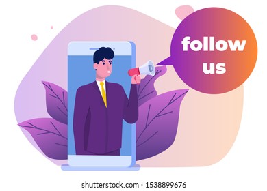 Smartphone with a man shouting in loud speaker with  Follow Us bublle speech. Social media network promotion, Influencer marketing. Vector illustration.