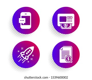 Smartphone message, Atm and Startup rocket icons simple set. Halftone dots button. Financial documents sign. Cellphone chat, Money withdraw, Business innovation. Check docs. Technology set. Vector