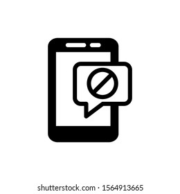 Smartphone or phone receiving message icon with not allowed sign in black flat design on white background