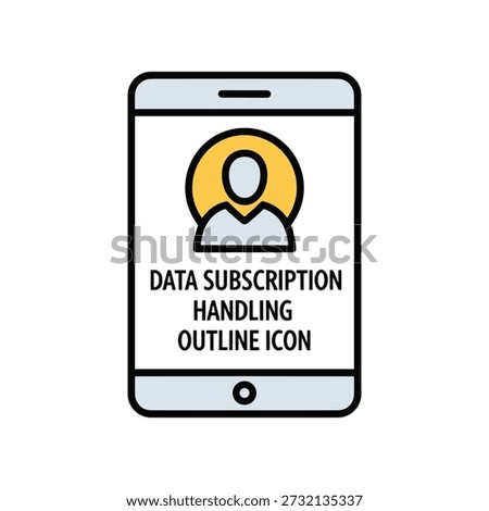 Smartphone screen displays outline icon of a person with text data subscription handling minimalist flat design concept digital interface illustration