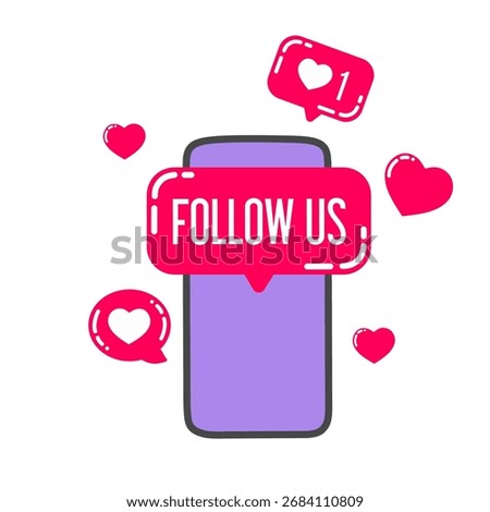 smartphone screen with "Follow Us" message and heart icons. Concept of social media promotion, online community, digital marketing, influencer engagement, and follower interaction.