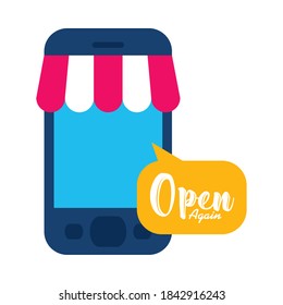 smartphone with store tent and speech bubble with open again lettering design over white background, flat style, vector illustration