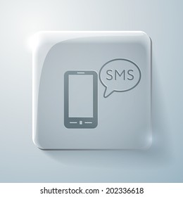 smartphone with the symbol of  cloud of sms dialogue. Glass square icon with highlights