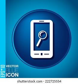 smartphone with the symbol magnifying glass. search sign
