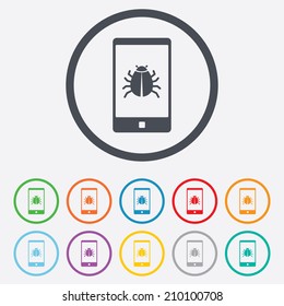 Smartphone virus sign icon. Software bug symbol. Round circle buttons with frame. Vector