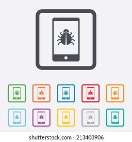 Smartphone virus sign icon. Software bug symbol. Round squares buttons with frame. Vector