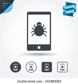 Smartphone virus sign icon. Software bug symbol. Circle and square buttons. Flat design set. Thank you ribbon. Vector