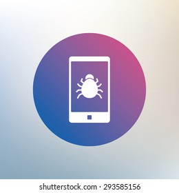 Smartphone virus sign icon. Software bug symbol. Icon on blurred background. Vector