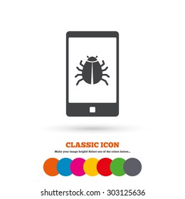Smartphone virus sign icon. Software bug symbol. Classic flat icon. Colored circles. Vector