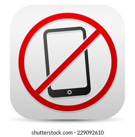 Smartphone w/ prohibitive sign - Turn off cellphones, mobile phone ban, no electronic devices concepts.