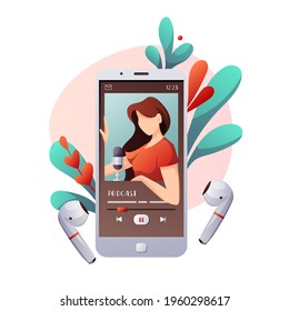 Smartphone with woman recording podcast and earphones. Streaming, blogging, podcasting, radio broadcasting, podcast app concept. Isolated vector illustration for poster, banner, advertising.