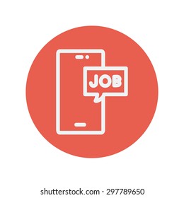 Smartphone with word job in a box thin line icon for web and mobile minimalistic flat design. Vector white icon inside the red circle.