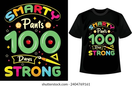 Smarty pants, 100 days strong tee-shirt design.