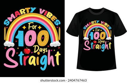 Smarty vibes for 100 days straight t-shirt design. Back to school design.