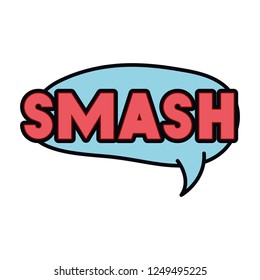 smash comic words in speech bubble isolated icon