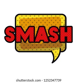 smash comic words in speech bubble isolated icon