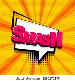 Smash splash comic text sound effects pop art style. Vector speech bubble word and short phrase cartoon expression illustration. Comics book colored background template.