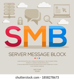 SMB Mean (Server Message Block) Computer And Internet Acronyms ,letters And Icons ,Vector Illustration.
