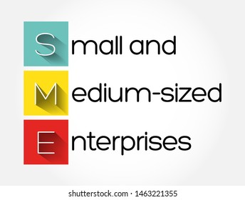 SME - Small And Medium-sized Enterprises acronym, business concept background