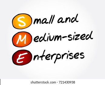 SME - Small And Medium-sized Enterprises, acronym business concept background
