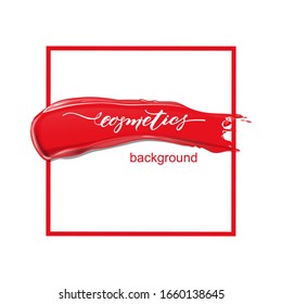 Smears of red  lipstick.Beauty and cosmetics background. Use for advertising flyer, banner, leaflet. Template Vector.