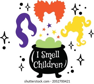 I Smell Children. Funny Halloween, Hocus Pocus, Basic Witch. Sanderson Sister Hocus Pocus Halloween. Funny saying with sweets for Halloween.  Gift Idea for Halloween. Spooky Season. silhouettes. 