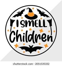  I Smell Children Halloween Sign, Holiday Printable Vector Illustration