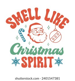 Smell like christmas spirit, Funny retro Christmas Illustration for Print