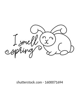 I smell spring - Cute bunny design funny hand drawn doodle, cartoon Easter rabbit. Good for children's book, poster or t-shirt textile graphic design. Vector hand drawn illustration.