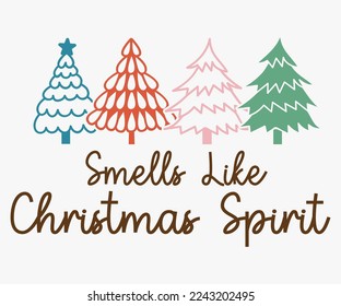 Huele Como Espíritu De Navidad Diciendo SVG, Camiseta De Navidad Retro, Citas Graciosas De Navidad, Feliz Navidad Diciendo SVG, Fiestas Sociendo SVG, Citas De Año Nuevo, Citas De Invierno SVG