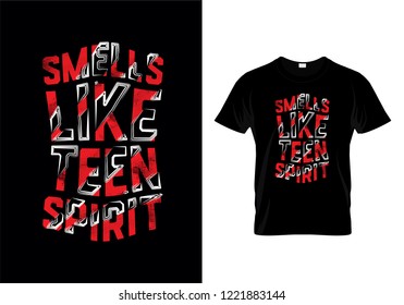 Smells Like Teen Spirit Typography T Shirt Design