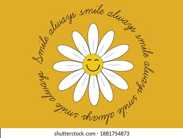 smile always daisy vector hand drawn design positive. daisy letter  choose happy margarita lettering decorative fashion style trend spring summer print pattern positive quote,stationery,