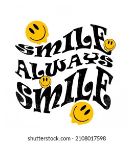 Sonrisa siempre slogan gráfico vectorial letras de impresión para el diseño de impresión de camisetas