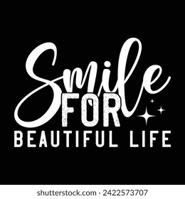 SMILE FOR BEAUTIFUL LIFE  SMILE DAY T-SJIRT DESIGN,