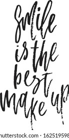 Smile is the best make up. Hand lettering typography poster. Inspirational quote. For posters, cards, home decorations.