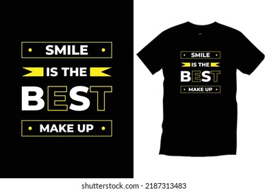 "Smile is the best make up" Modern quotes motivational inspiration
typography t shirt design for prints, apparel, vector, art, illustration, typography, poster, template, trendy black tee shirt design