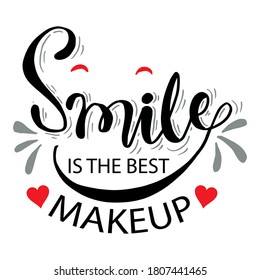 Smile is the best makeup. Hand lettering motivation