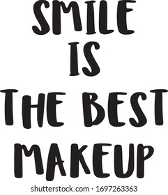 Smile Best Makeup Inspirational Motivational Quote Stock Vector ...