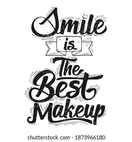 Smile is the Best Makeup. Unique and Trendy Poster Design.