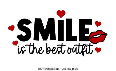 Smile is The Best outfit, Girl t shirt design graphic vector Positive slogan quotes illustration motivational inspirational