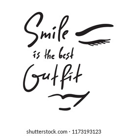 Smile is the best Outfit - inspire and motivational quote. Hand drawn beautiful lettering. Print for inspirational poster, t-shirt, bag, cups, card, flyer, sticker, badge. Elegant calligraphy