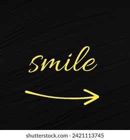 Smile calligraphy on black background with yellow colour 