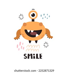 smile. Cartoon monster, hand drawing lettering. flat style, colorful vector for kids. baby design for cards, poster decoration, t-shirt print